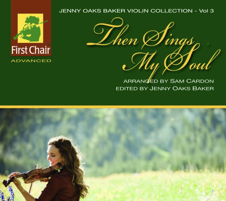 Jenny Oaks Baker Violin Collection Vol. 3 : Then Sings My Soul